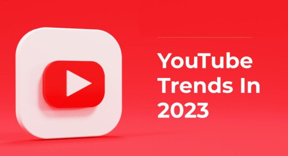 YouTube Trends in 2023: What People Are Searching For